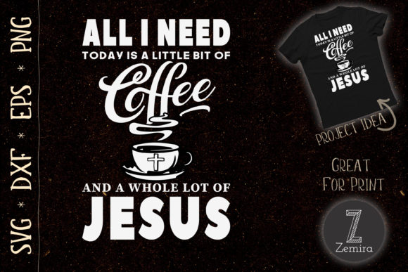 All I Need is Coffee Jesus Long Sleeve