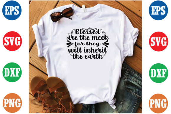 Blessed Are the Meek Jesus T‑Shirt SVG: What It Offers and How to Choose the Right Format for Your Project