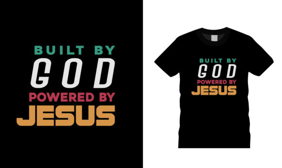 Built by God Powered by Jesus T-Shirt: A Thoughtful Look at Faith-Based Apparel