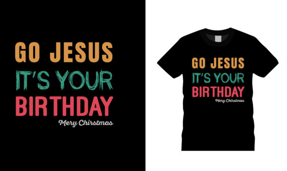 Go Jesus Christmas T-shirt Design: Faith-Focused Apparel That Shares the True Meaning of the Season
