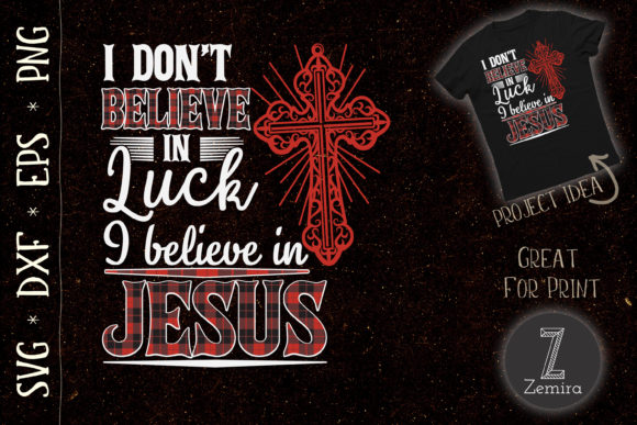 I Don't Believe in Luck; I Believe in Jesus: A Deeper Look at Faith Over Chance