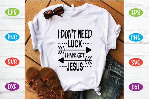 I Don’t Need Luck I Have Got Jesus: A Balanced Look at Faith Over Fortune