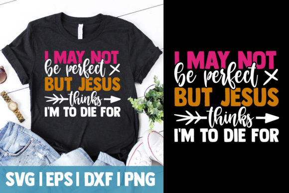 I May Not Be Perfect but Jesus Thinks I'm Enough: A Mindset for Real Work and Life