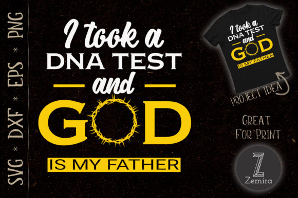 I Took a DNA Test God is My Father Jesus