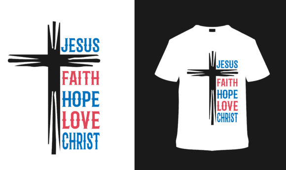 Jesus Faith Hope Love Christ T Shirt: Wearing Belief as a Quiet, Powerful Statement