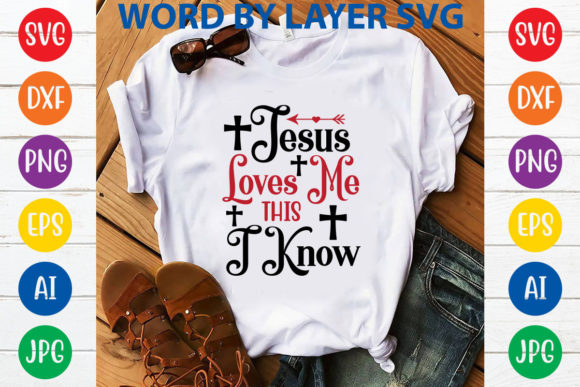 Jesus Loves Me This I Know SVG Design