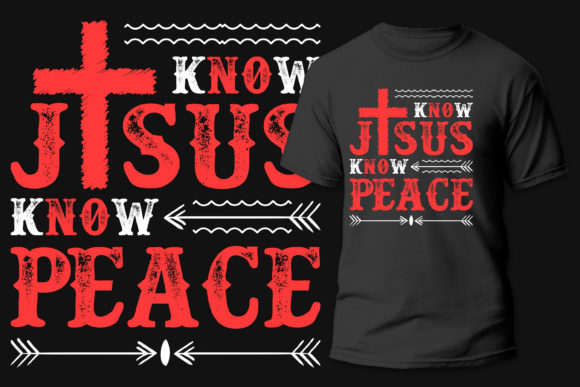 Know Jesus Know Peace T-Shirt Design: What to Look For and What to Avoid