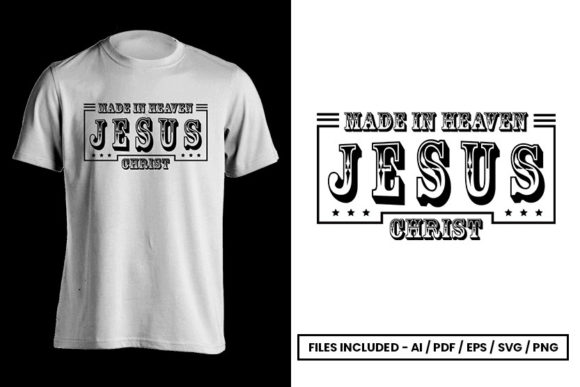 Made in Heaven Jesus Christ Design: Blending Faith with Creative Expression