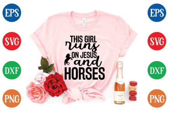 This Girl Runs on Jesus and Horses SVG