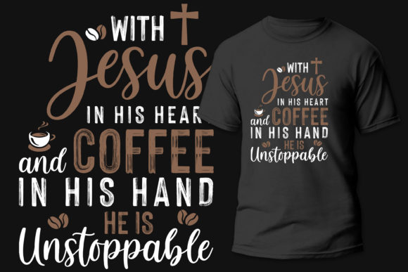 With Jesus in His Heart Coffee T-Shirt