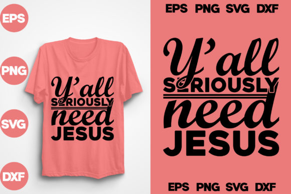 Y'all Seriously Need Jesus